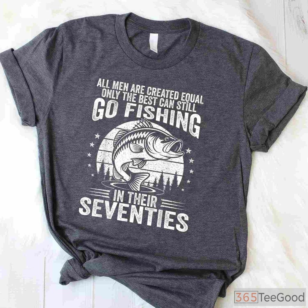 Funny 70th Birthday Fishing Shirt, Humorous Retirement Gift for Fisherman in His 70s