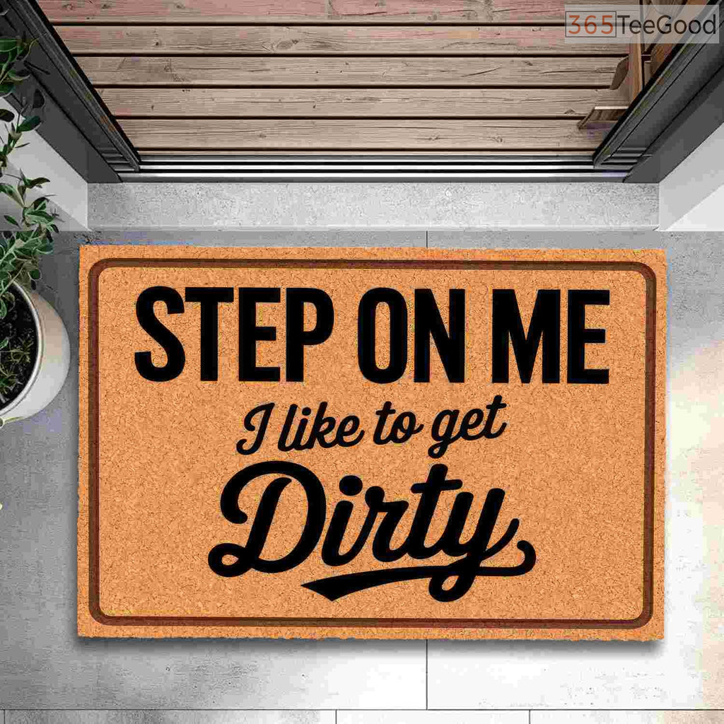 Funny Custom Welcome Doormat _Step On Me_ - Personalized Dirty Shoes Entryway Mat for Home