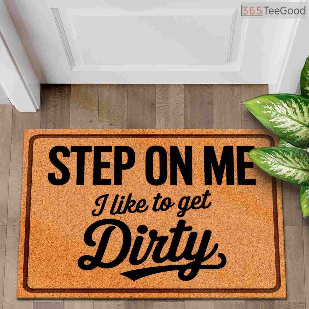 Funny Custom Welcome Doormat _Step On Me_ - Personalized Dirty Shoes Entryway Mat for Home