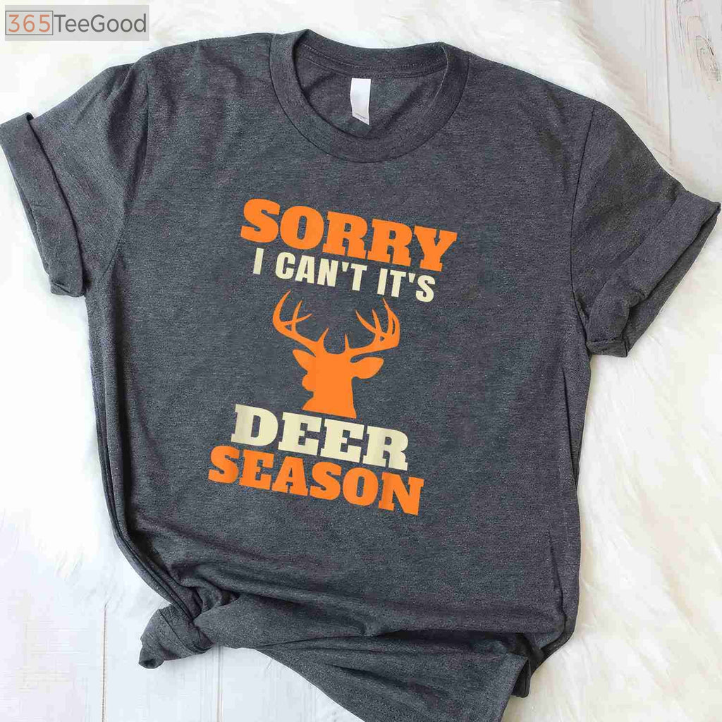Funny Deer Hunting Saying Shirt, Humorous Hunter Joke Tee for Outdoor Fans