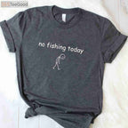 Funny Fishing Lover Gift T-Shirt - Sorry No Fishing Today Graphic Tee