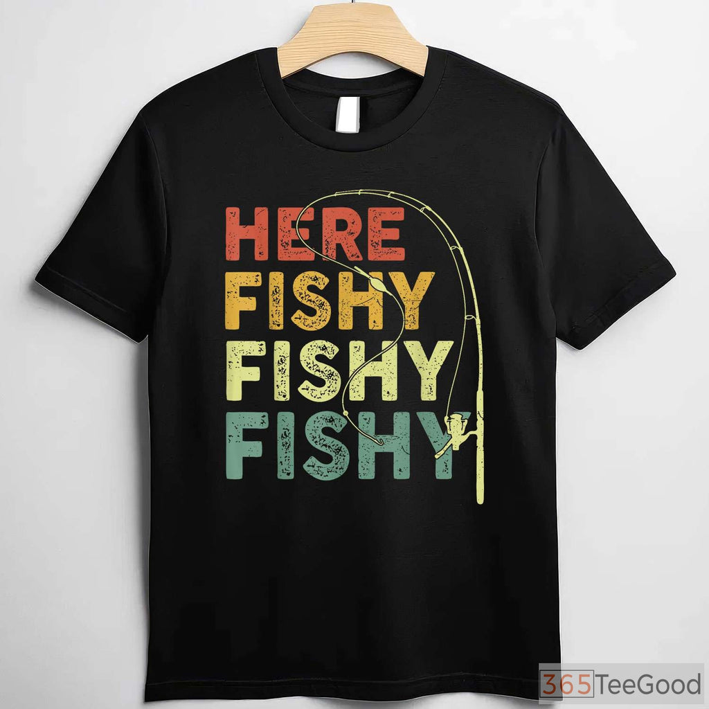 Funny Here Fishy Fishy Bass Fishing Shirt - Humorous Gift for Fishing Dads