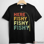 Funny Here Fishy Fishy Bass Fishing Shirt - Humorous Gift for Fishing Dads