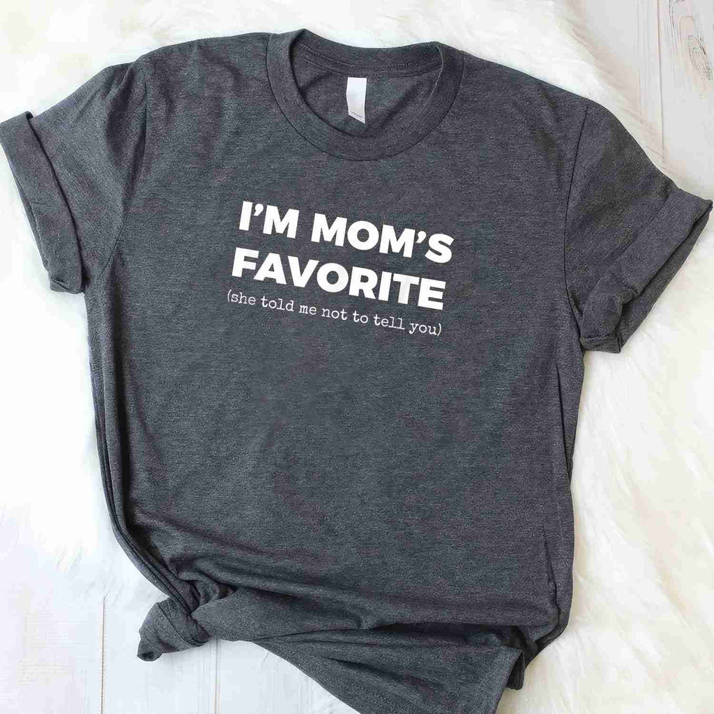 Funny Mom’s Favorite Son Daughter Joke T-Shirt Tee for Men Women Unisex Adults