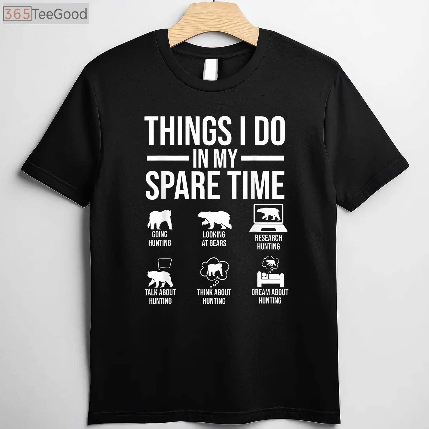 Funny Spare Time Bear Hunting Shirt, Things I Do in My Spare Time Apparel