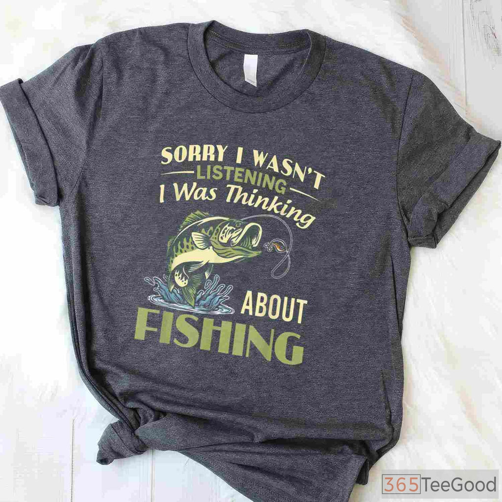 Funny _Thinking About Fishing_ T-Shirt - Humorous Gift for Distracted Anglers