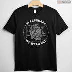 Go Red Heart Disease Month Shirt – In February We Wear Red Tee