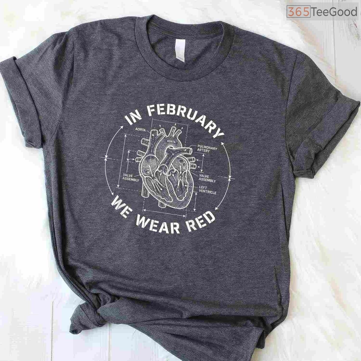 Go Red Heart Disease Month Shirt – In February We Wear Red Tee