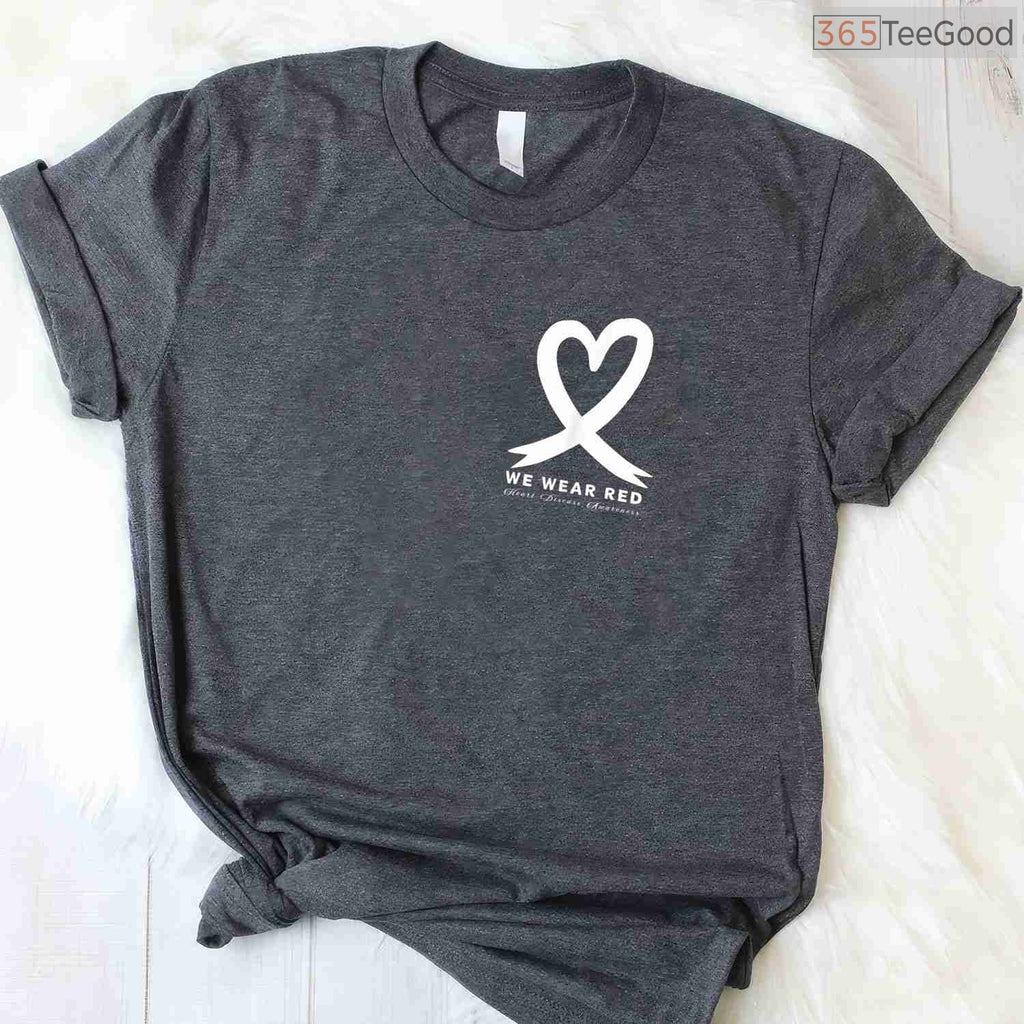 Go Red In February Shirt – Heart Disease Awareness Red Heart T-Shirt