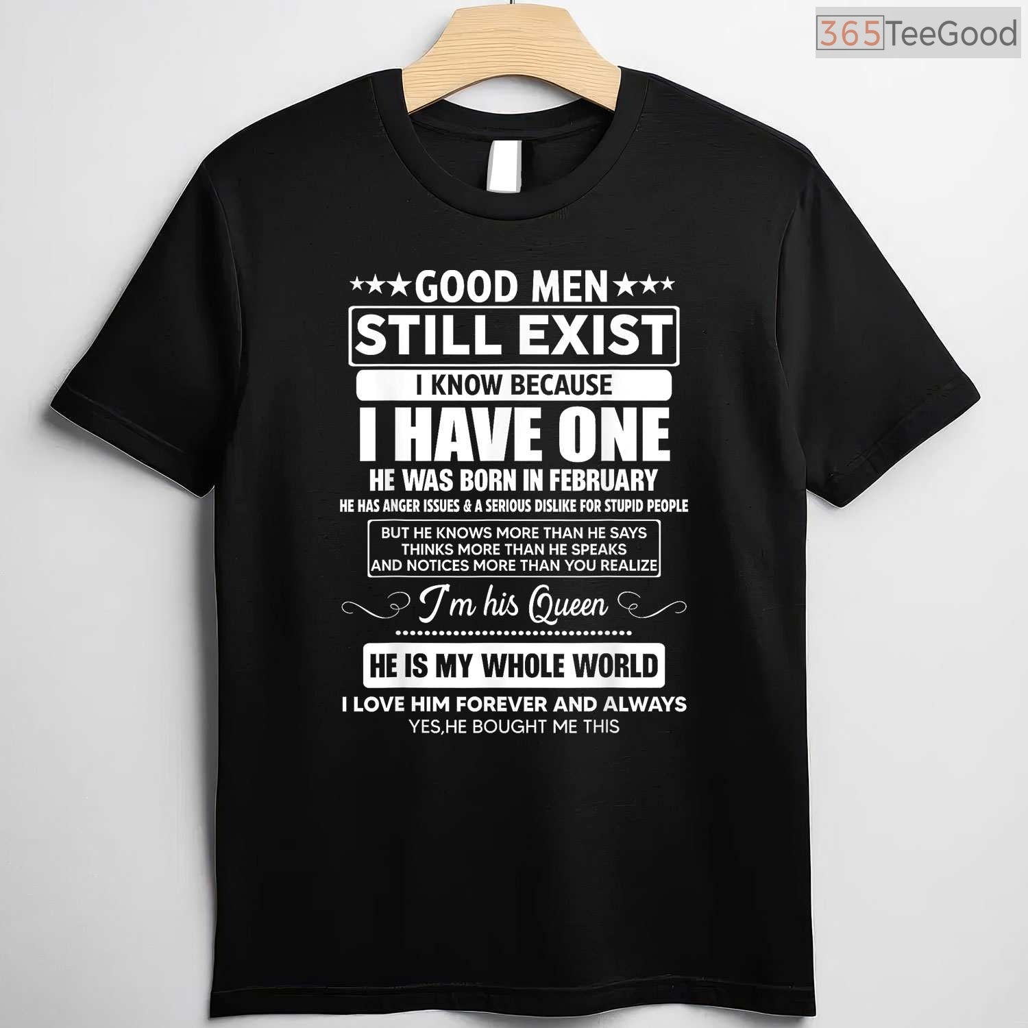 Good Men Still Exist He Was Born In February Funny Husband Birthday Shirt