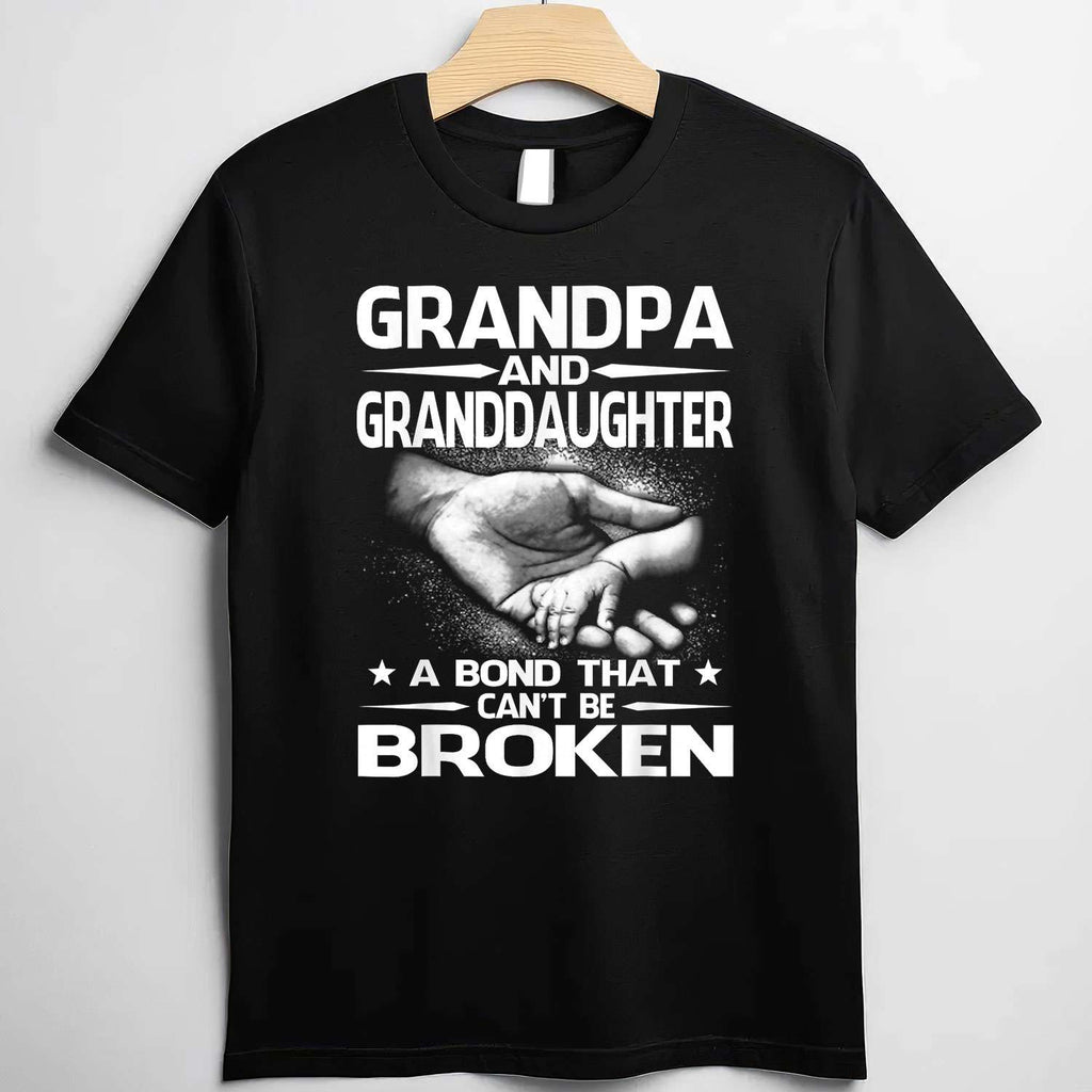 Grandpa and Granddaughter A Bond That Can't Be Broken T-Shirt Tee Family Love Gift Shirt