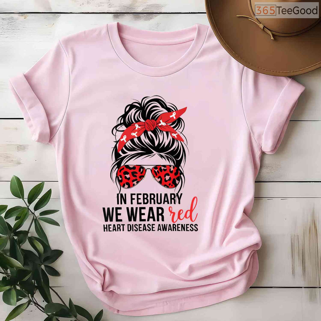 Heart Disease Awareness Shirt – In February We Wear Red Women's CHD Tee