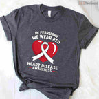 Heart Disease Awareness Month Long Sleeve – In February We Wear Red T-Shirt