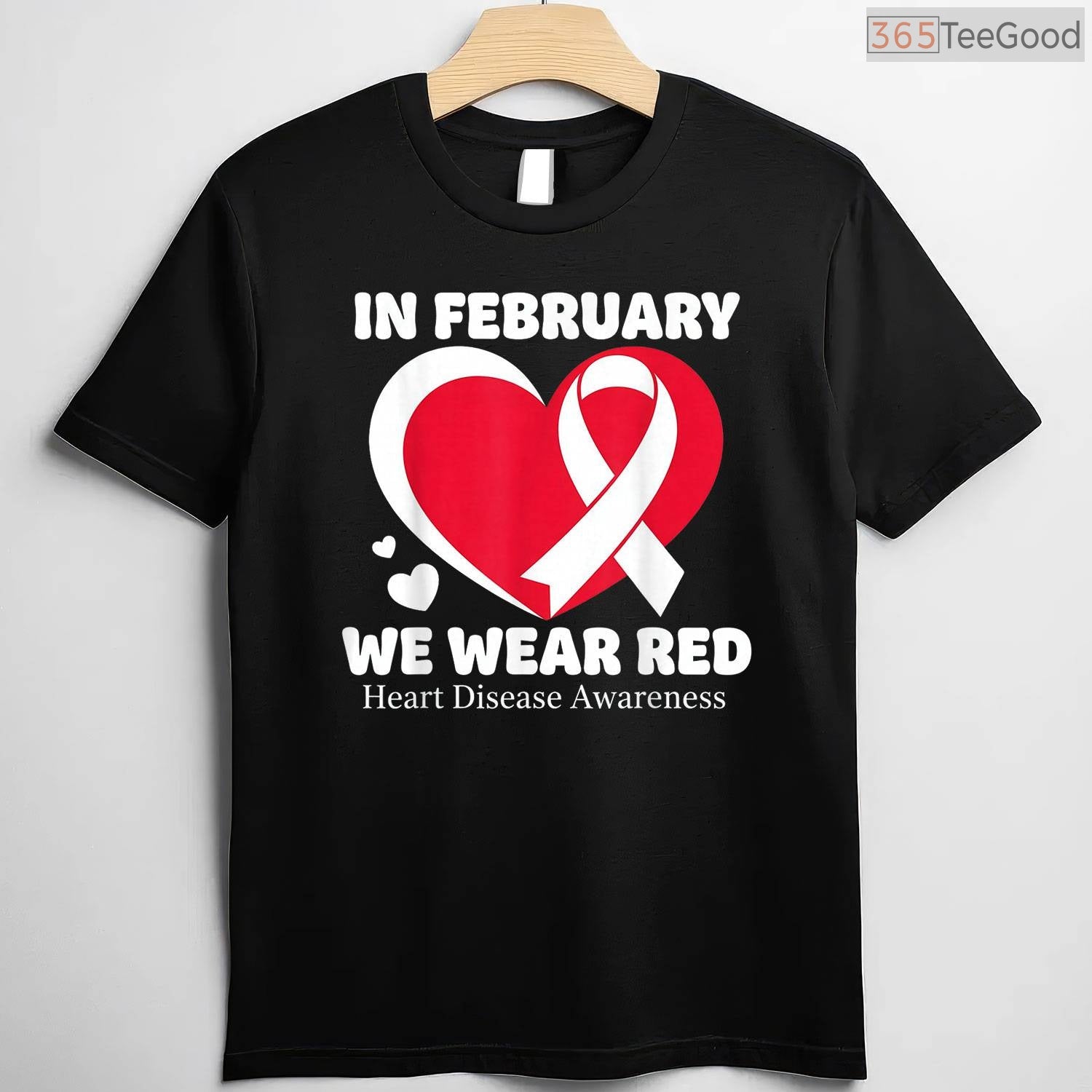 Heart Health Support Shirt – In February We Wear Red Awareness Tee