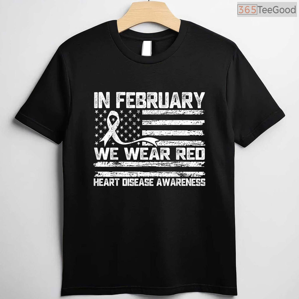 Heart Warrior February Shirt – In February We Wear Red Survivor Tee