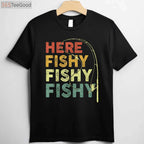 Here Fishy Fishy Bass Fish Dad T-Shirt - Funny Fisherman Gift For Men