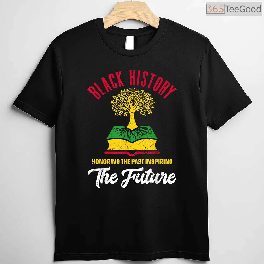 Honoring Past Inspiring Future T-Shirt Men Women Black History Month Legacy Gift Shirt Small