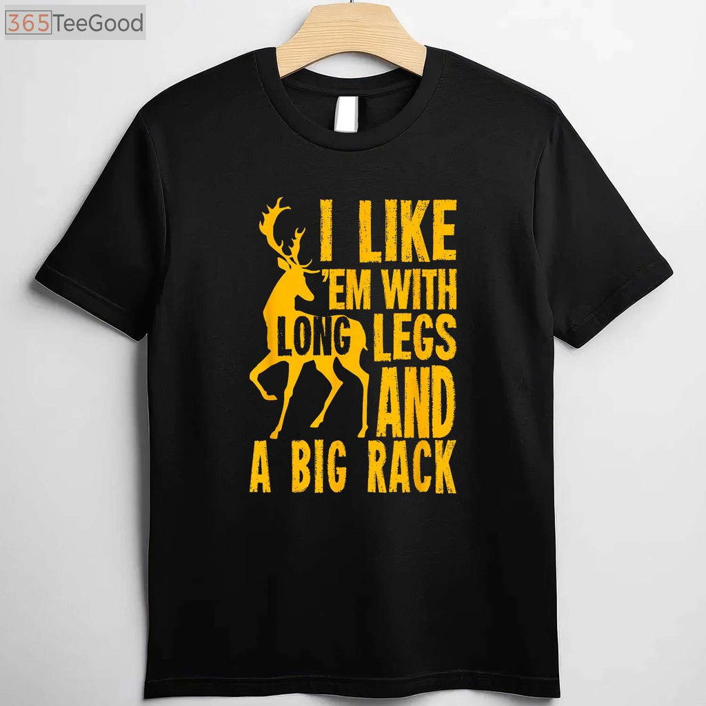 Humorous Deer Hunting Quote Shirt for Hunters, Unique Outdoorsman Gift Tee