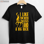 Humorous Deer Hunting Quote Shirt for Hunters, Unique Outdoorsman Gift Tee