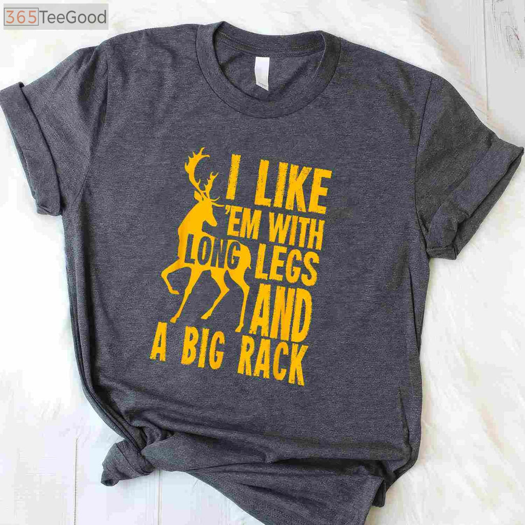 Humorous Deer Hunting Quote Shirt for Hunters, Unique Outdoorsman Gift Tee