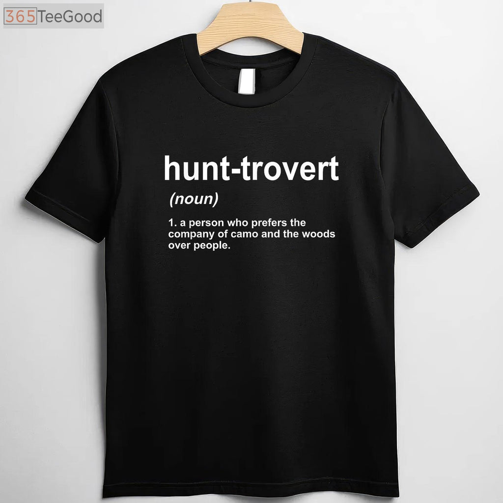 Hunt-trovert Funny Hunting Shirt for Men, Introvert Hunter Humor Gift Tee