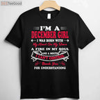I Am A December Girl Birthday Shirt - Festive Winter Birthday Gift for Women