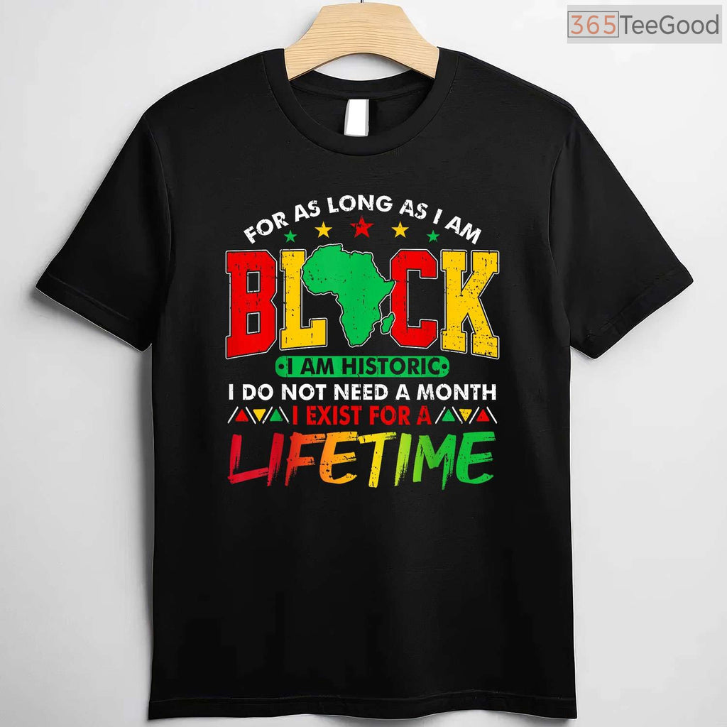 I Am Black History Lifetime Membership T-Shirt Men Women Black History Month Shirt
