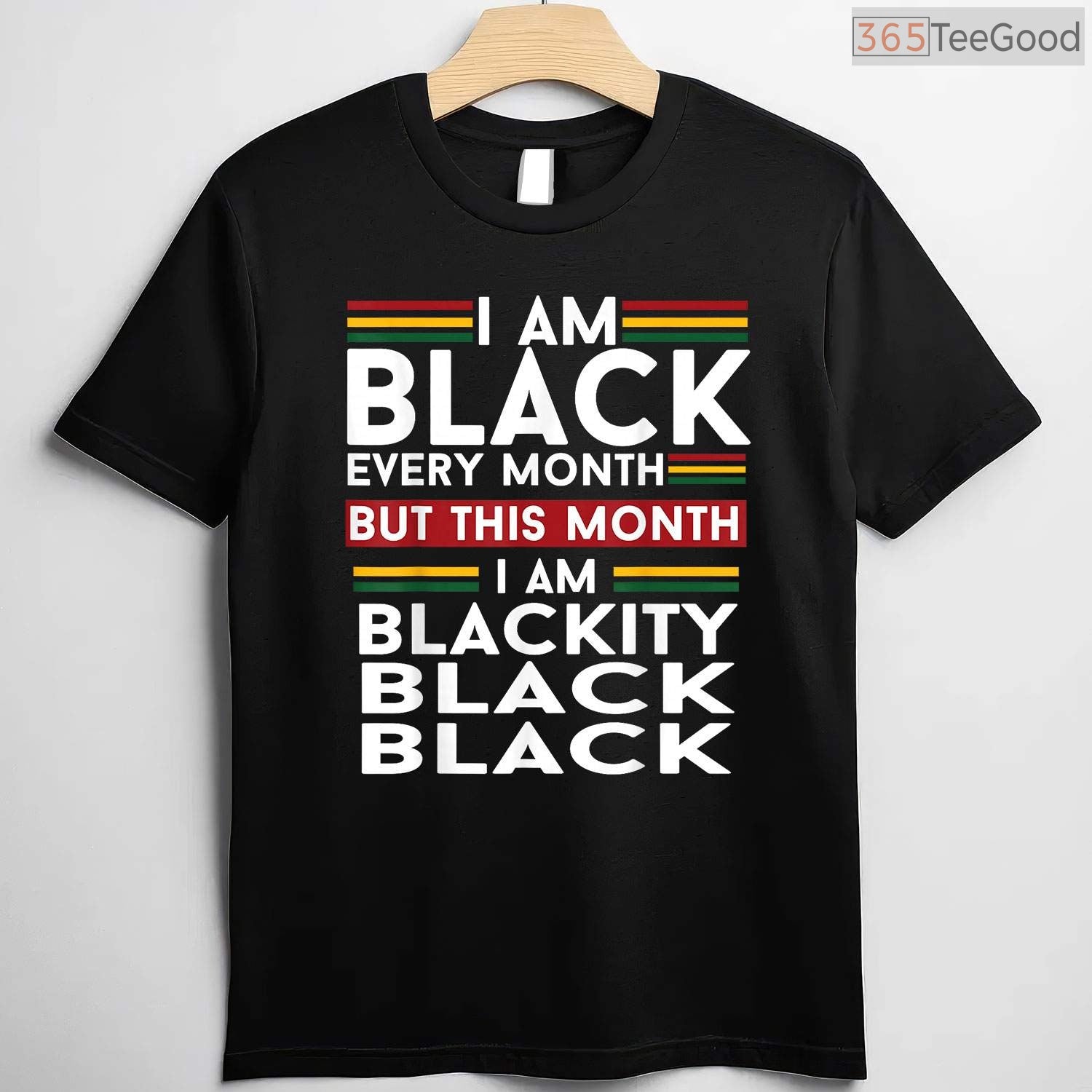 I Am Black Every Month But This Month I'm Blackity Black T-Shirt Funny BHM Shirt