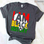 I Am Black History T-Shirt Celebration of African American Culture Black History Month Shirt Small