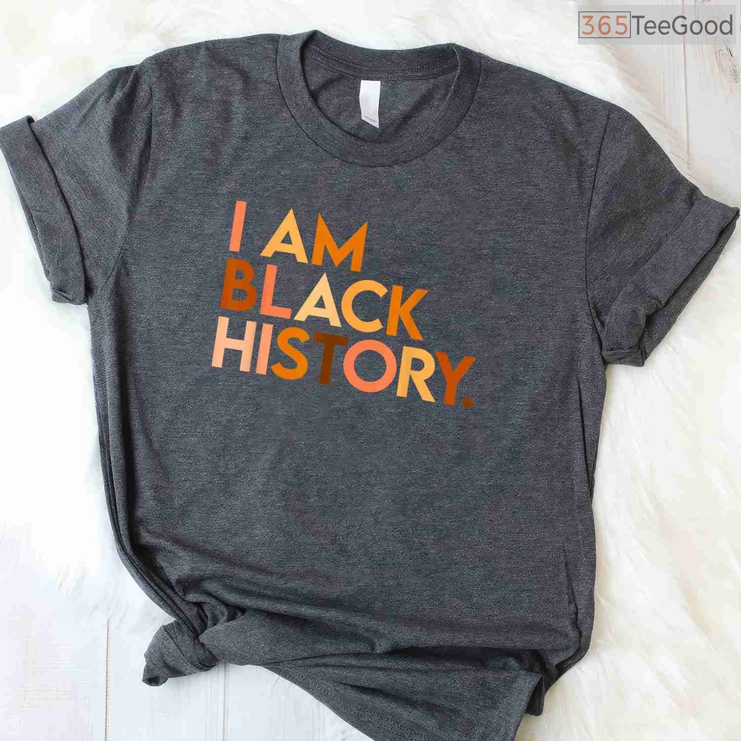 I Am Black History T-Shirt Celebrating Black History Month African American Heritage Shirt