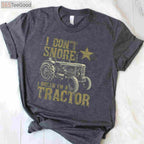 I Don't Snore I Dream I'm A Tractor T-Shirt - Funny Tractor Lover Gift
