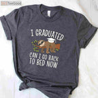 I Graduated Can I Go Back To Bed Now T-Shirt - Funny Class of 2026 Gift