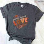 I Have Decided To Stick With Love T-Shirt MLK Quote Black History Month Peace Shirt
