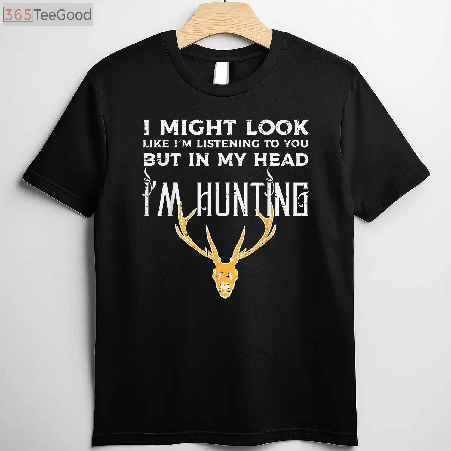 I Might Look Like I'm Listening Funny Hunting Shirt, Distracted Hunter Gift