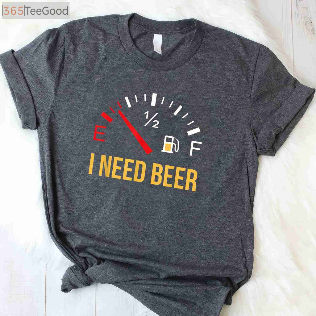 I Need Beer Party T-Shirt - Funny Beer Drinking Design Gift for Men