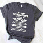 I'm a Lucky Granddaughter I Have a Grandpa T-Shirt Tee Funny Grandpa and Granddaughter Family Gift