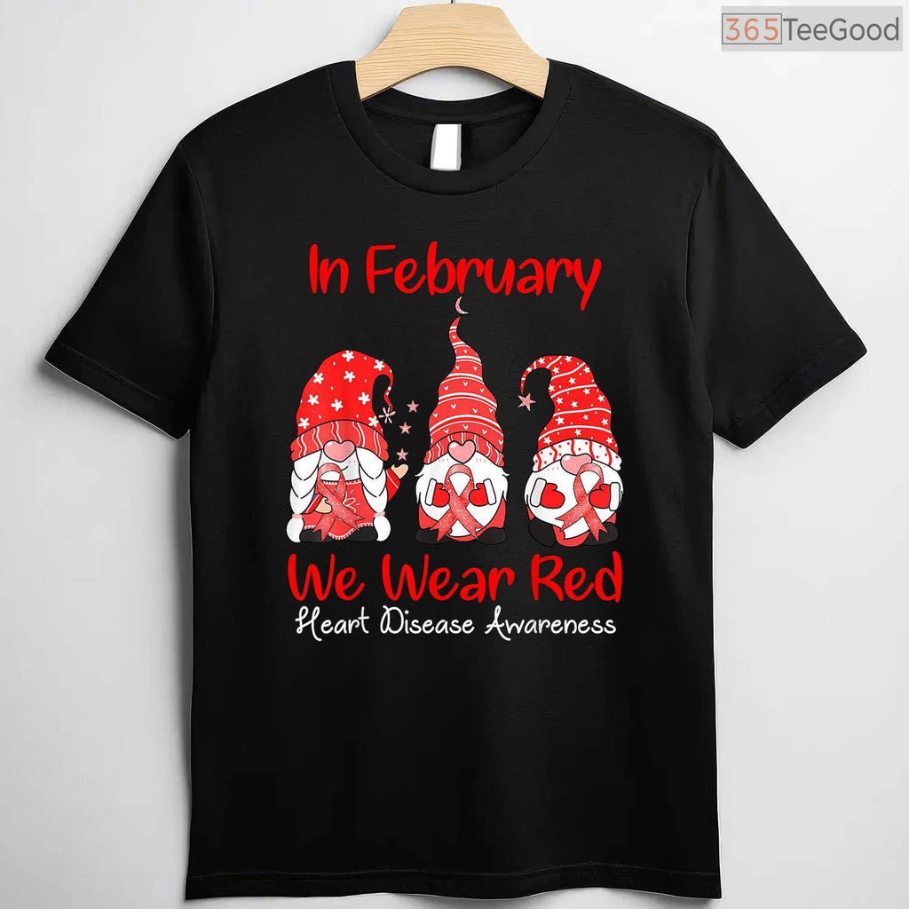 In February We Wear Red Gnomes Shirt – Cute Heart Disease Awareness