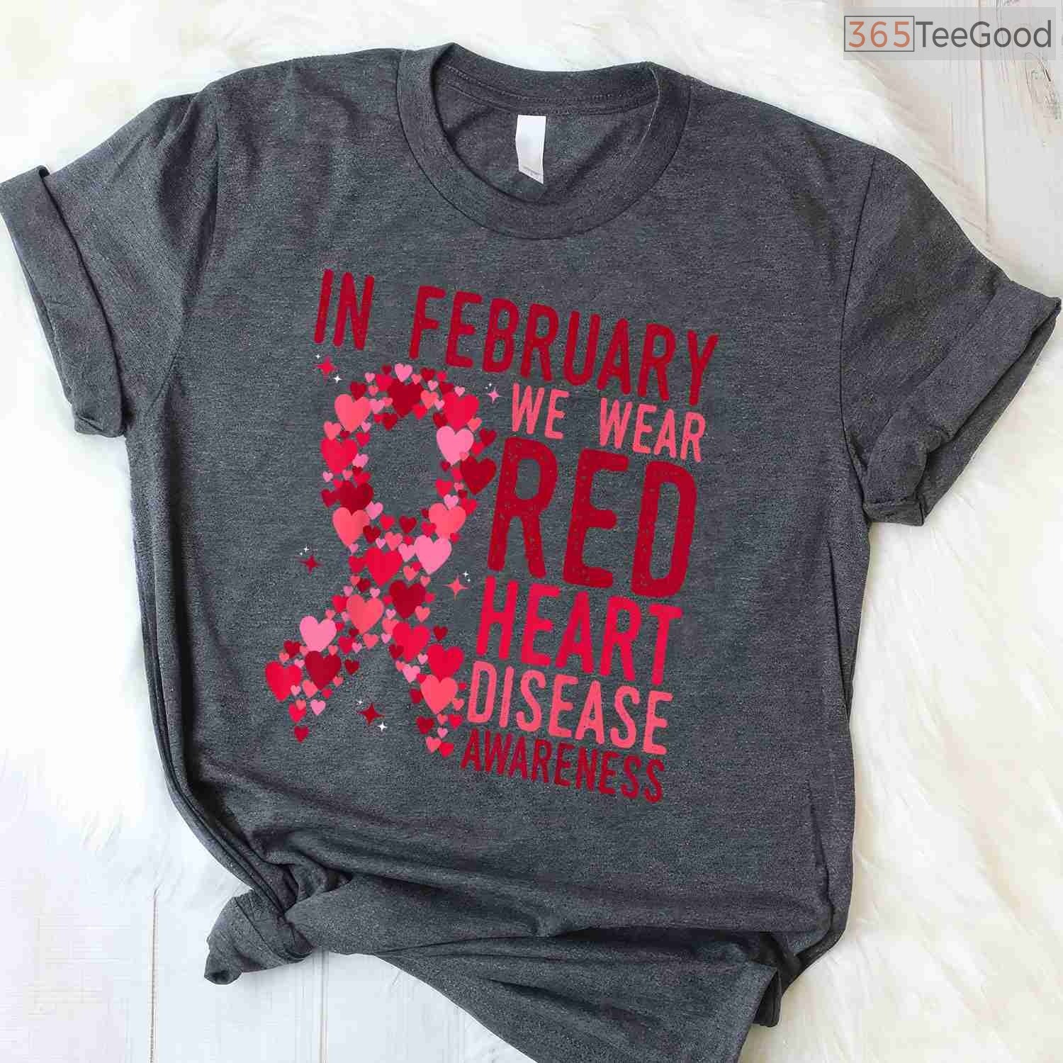 In February We Wear Red Month Shirt – Heart Disease Awareness Tee