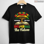 Inspiring The Future T-Shirt Honoring The Past African Roots Black History Month Shirt