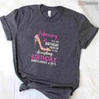 It's My Birthday Month February Shirt – Gift For Mom Wife & Daughter
