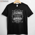 January Birthday, Legends Are Born In January Birthday T-Shirt