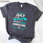 July Girls Are Sunshine Mixed With a Little Hurricane July Birthday T-Shirt