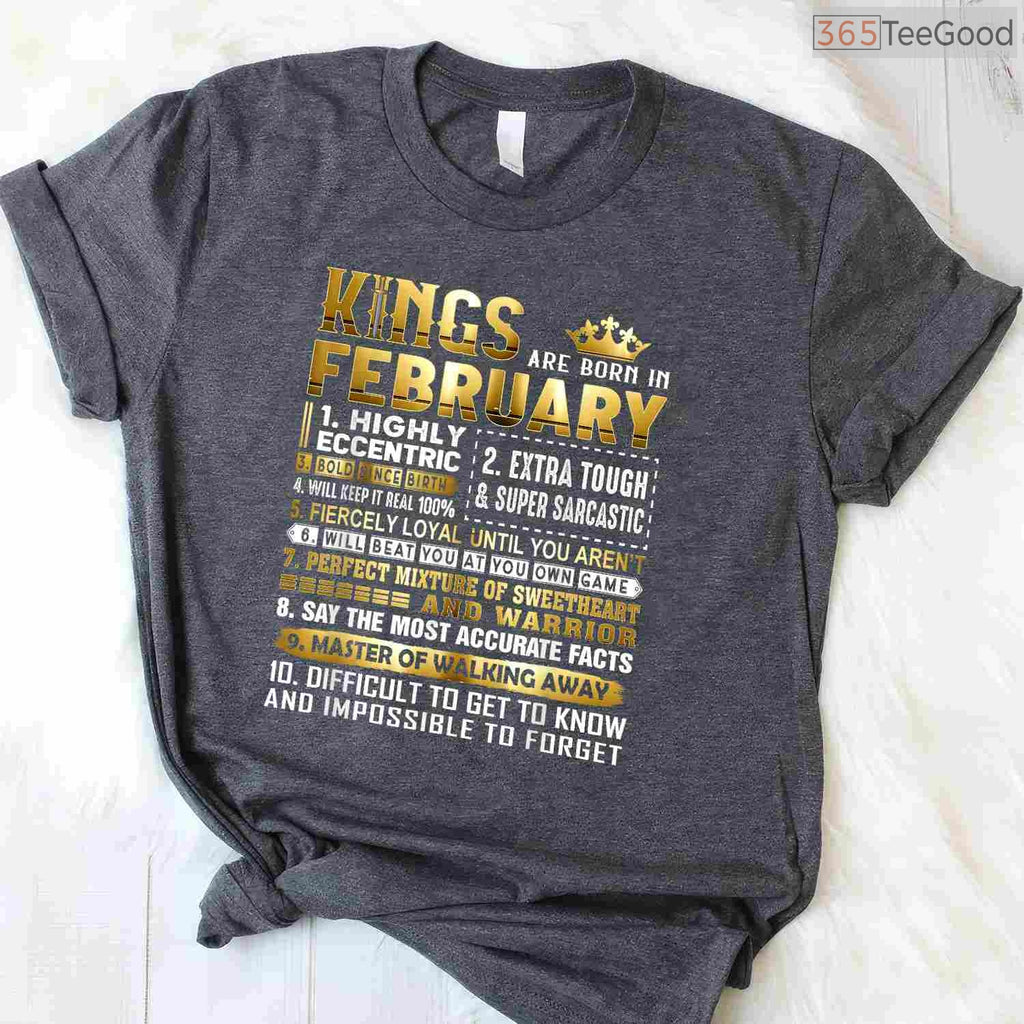 Kings Are Born In February Shirt – Men's Birthday Legend Graphic Tee