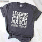 Legends Are Born In March Graphic T-Shirt - Unique Birthday Gift for Men and Women
