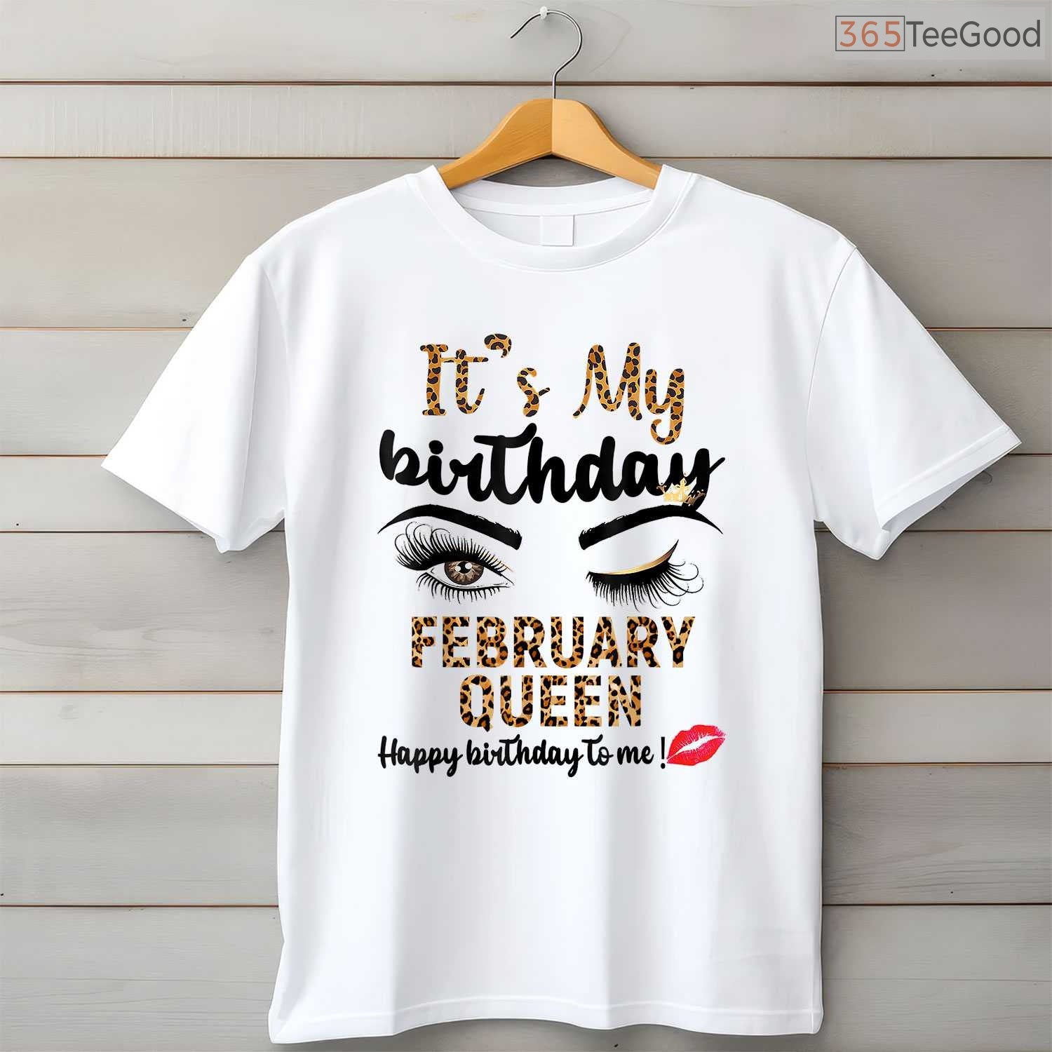 Leopard Print February Birthday Shirt – Happy Birthday To Me T-Shirt