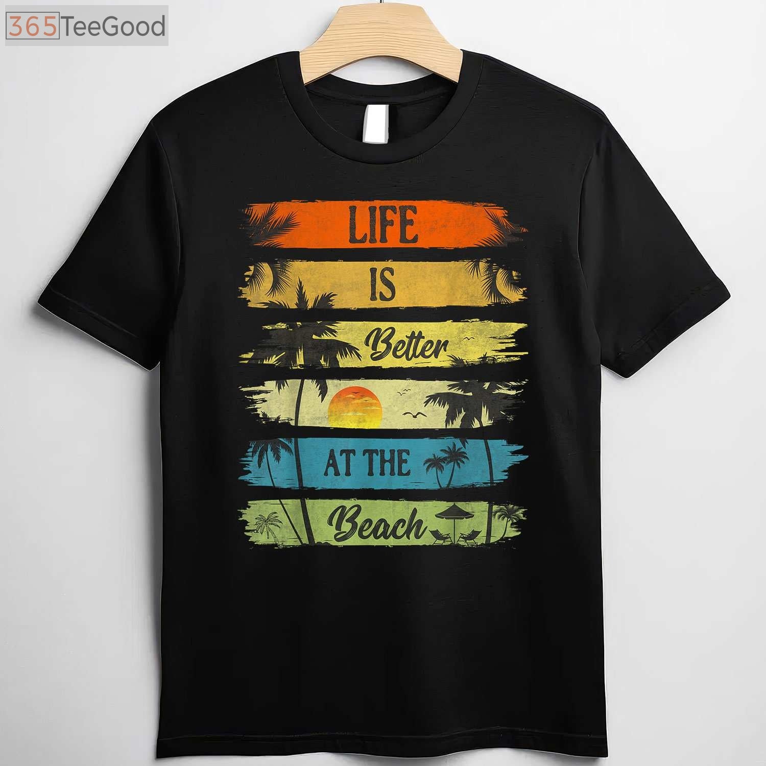 Life Is Better At The Beach T-Shirt - Relaxing Summer Vacation Ocean Gift