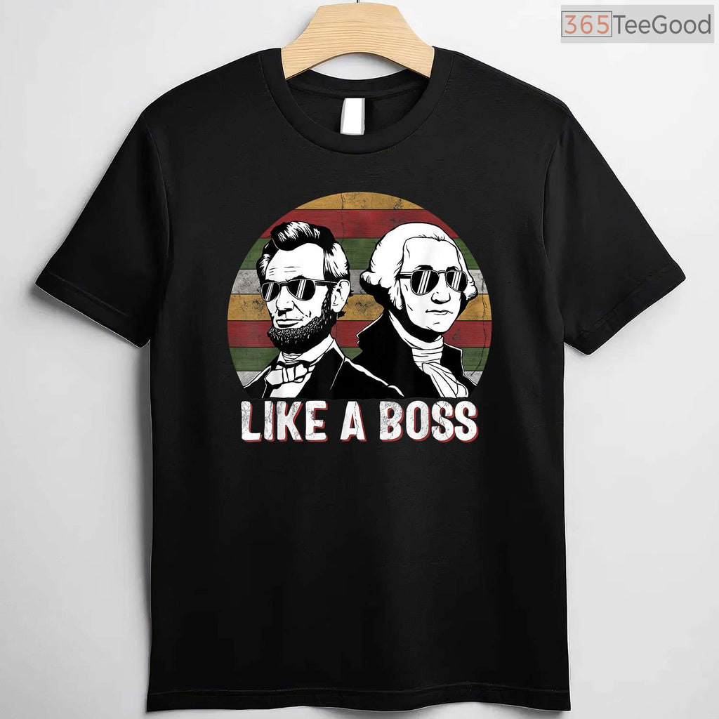Like A Boss Presidents Day T-Shirt Funny Washington Lincoln Sunglasses Shirt for Men Women