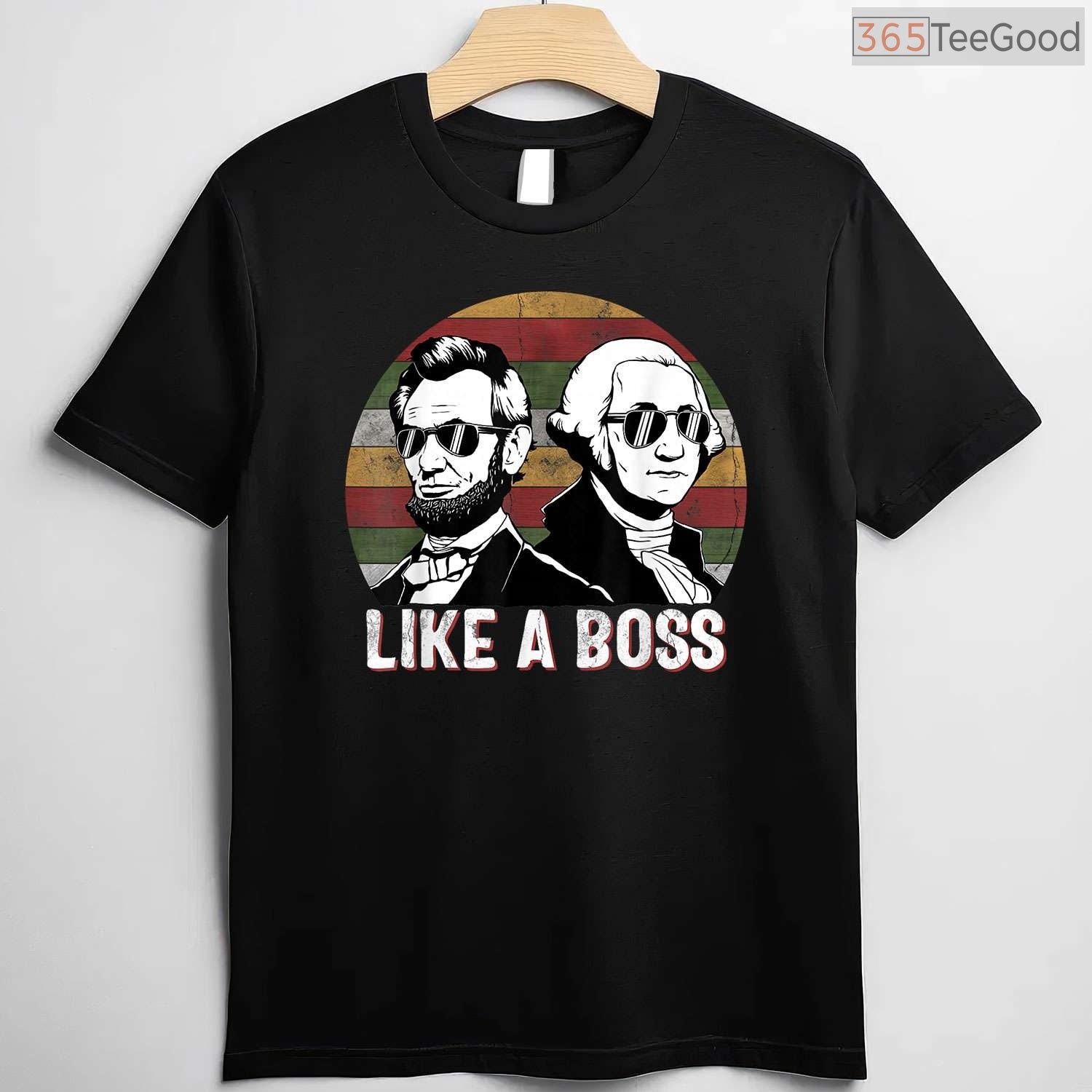 Like A Boss Presidents Day T-Shirt Funny Washington Lincoln Sunglasses Shirt for Men Women