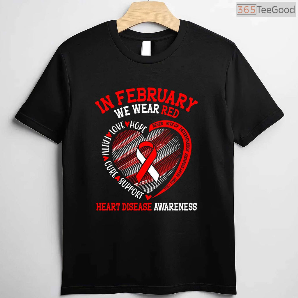 Long Sleeve Heart Disease Awareness Shirt – In February We Wear Red T-Shirt