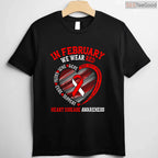 Long Sleeve Heart Disease Awareness Shirt – In February We Wear Red T-Shirt